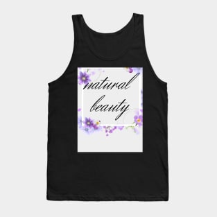 natural beauty Tank Top